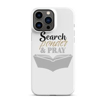 Load image into Gallery viewer, Search, Ponder &amp; Pray | Snap case for iPhone®

